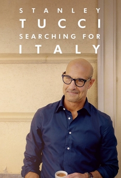 Watch Stanley Tucci: Searching for Italy Movies Online Free