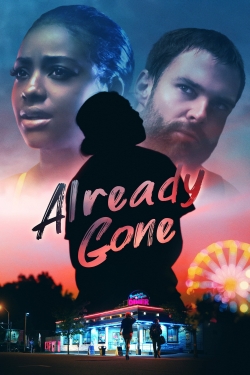 Watch Already Gone Movies Online Free