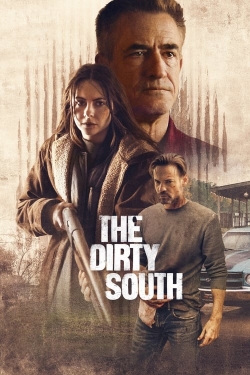 Watch The Dirty South Movies Online Free