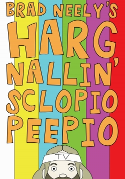 Watch Brad Neely's Harg Nallin Sclopio Peepio Movies Online Free