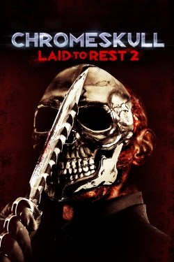 Watch ChromeSkull: Laid to Rest 2 Movies Online Free