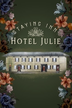 Watch Staying Inn: Hotel Julie Movies Online Free