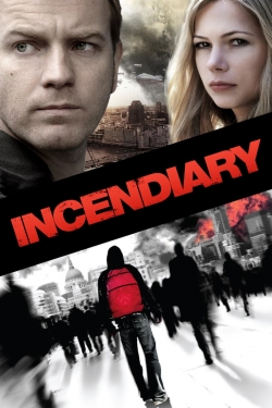 Watch Incendiary Movies Online Free