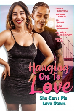 Watch Hanging on to Love Movies Online Free