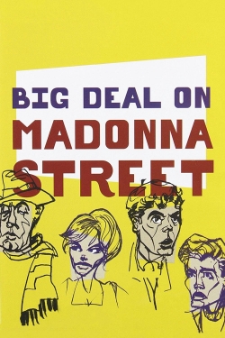 Watch Big Deal on Madonna Street Movies Online Free