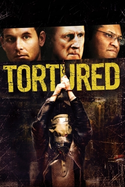 Watch Tortured Movies Online Free