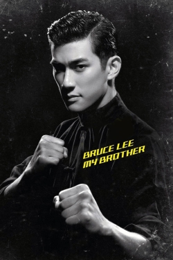 Watch Bruce Lee, My Brother Movies Online Free