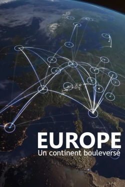 Watch Europe, un continent bouleversé Movies Online Free