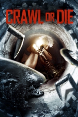 Watch Crawl or Die Movies Online Free