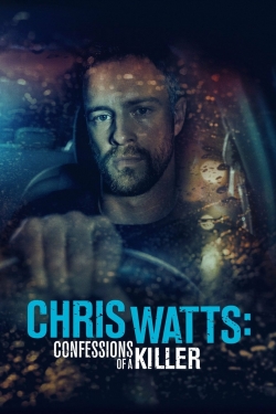 Watch Chris Watts: Confessions of a Killer Movies Online Free