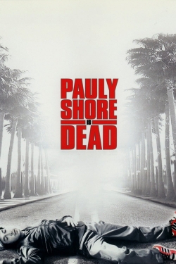 Watch Pauly Shore Is Dead Movies Online Free