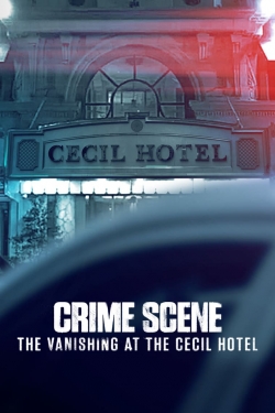 Watch Crime Scene: The Vanishing at the Cecil Hotel Movies Online Free