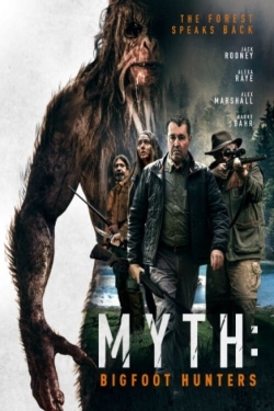 Watch Myth: Bigfoot Hunters Movies Online Free