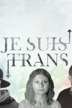 Watch Je suis trans Movies Online Free