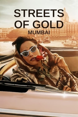 Watch Streets of Gold: Mumbai Movies Online Free