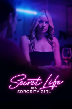 Watch Secret Life of a Sorority Girl Movies Online Free