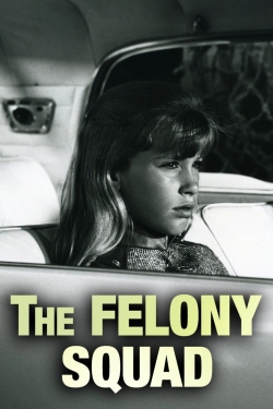 Watch Felony Squad Movies Online Free