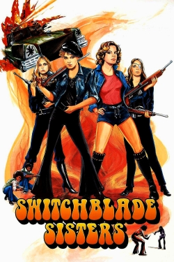 Watch Switchblade Sisters Movies Online Free