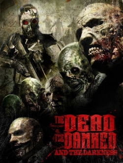 Watch The Dead the Damned and the Darkness Movies Online Free