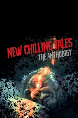 Watch New Chilling Tales: The Anthology Movies Online Free