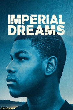 Watch Imperial Dreams Movies Online Free