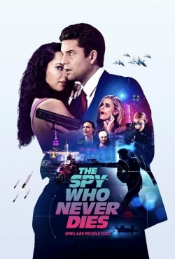 Watch The Spy Who Never Dies Movies Online Free