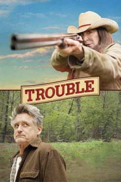 Watch Trouble Movies Online Free