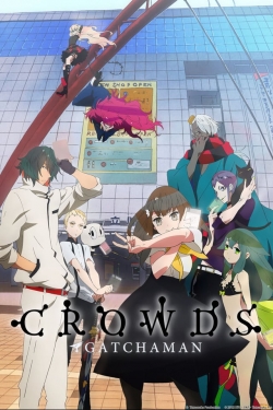 Watch Gatchaman Crowds Movies Online Free