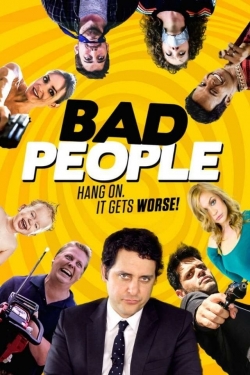 Watch Bad People Movies Online Free