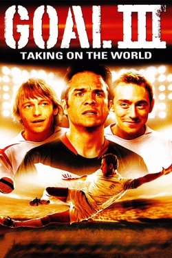 Watch Goal! III: Taking On The World Movies Online Free