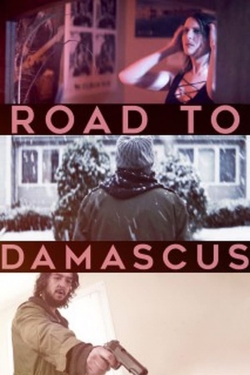 Watch Road to Damascus Movies Online Free