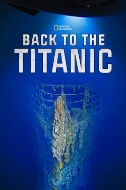 Watch Back To The Titanic Movies Online Free