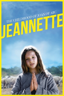 Watch Jeannette: The Childhood of Joan of Arc Movies Online Free