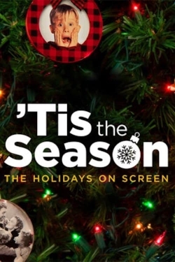 Watch Tis the Season: The Holidays on Screen Movies Online Free