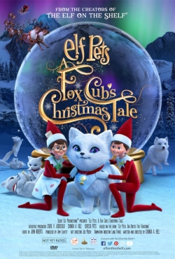 Watch Elf Pets: A Fox Cub's Christmas Tale Movies Online Free