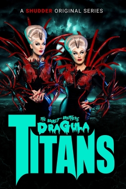 Watch The Boulet Brothers' Dragula: Titans Movies Online Free