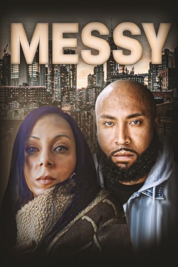 Watch Messy Movies Online Free