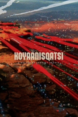 Watch Koyaanisqatsi Movies Online Free