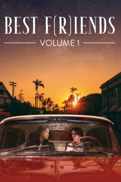 Watch Best F(r)iends: Volume 1 Movies Online Free