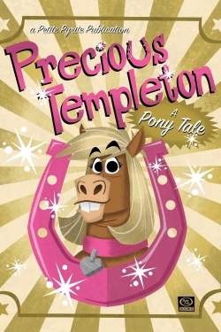 Watch Precious Templeton: A Pony Tale Movies Online Free