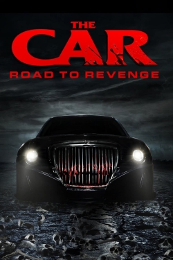 Watch The Car: Road to Revenge Movies Online Free