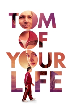 Watch Tom of Your Life Movies Online Free