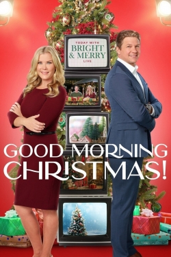 Watch Good Morning Christmas! Movies Online Free