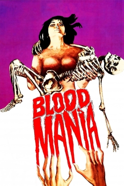 Watch Blood Mania Movies Online Free