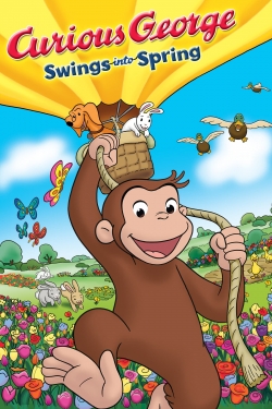 Watch Curious George Swings Into Spring Movies Online Free