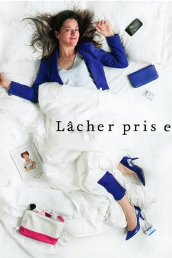 Watch Lâcher prise Movies Online Free