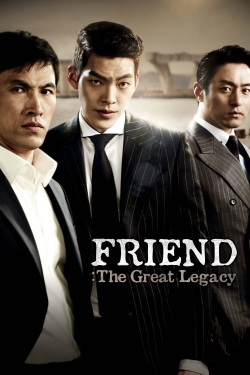 Watch Friend: The Great Legacy Movies Online Free