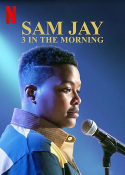 Watch Sam Jay: 3 in the Morning Movies Online Free