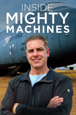 Watch Inside Mighty Machines Movies Online Free