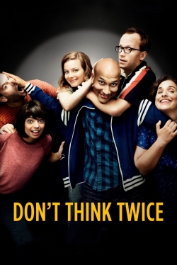 Watch Don't Think Twice Movies Online Free